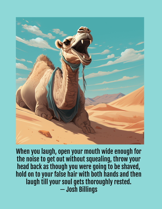 Digital Art Inspirational Quote, The Laughing Camel